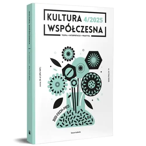 Książka - Kultura Współczesna nr 4 (134)/2025 &ndash; Bio-tech-med