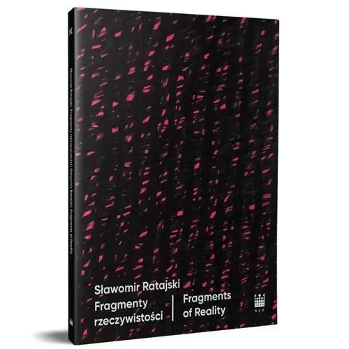 Książka - Sławomir Ratajski. Fragmenty rzeczywistości / Fragments of Reality