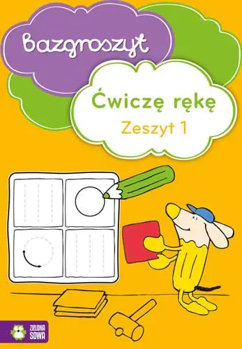 Książka - Bazgoszyt - Æwiczę rękę. Zeszyt 1