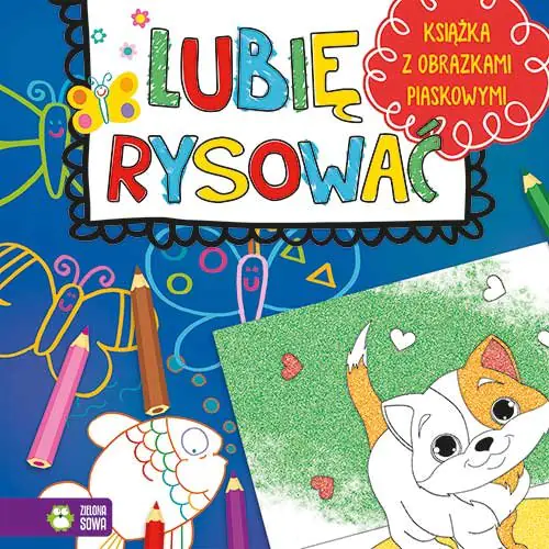 Książka - Lubię rysować. Książka z obrazkami piaskowymi