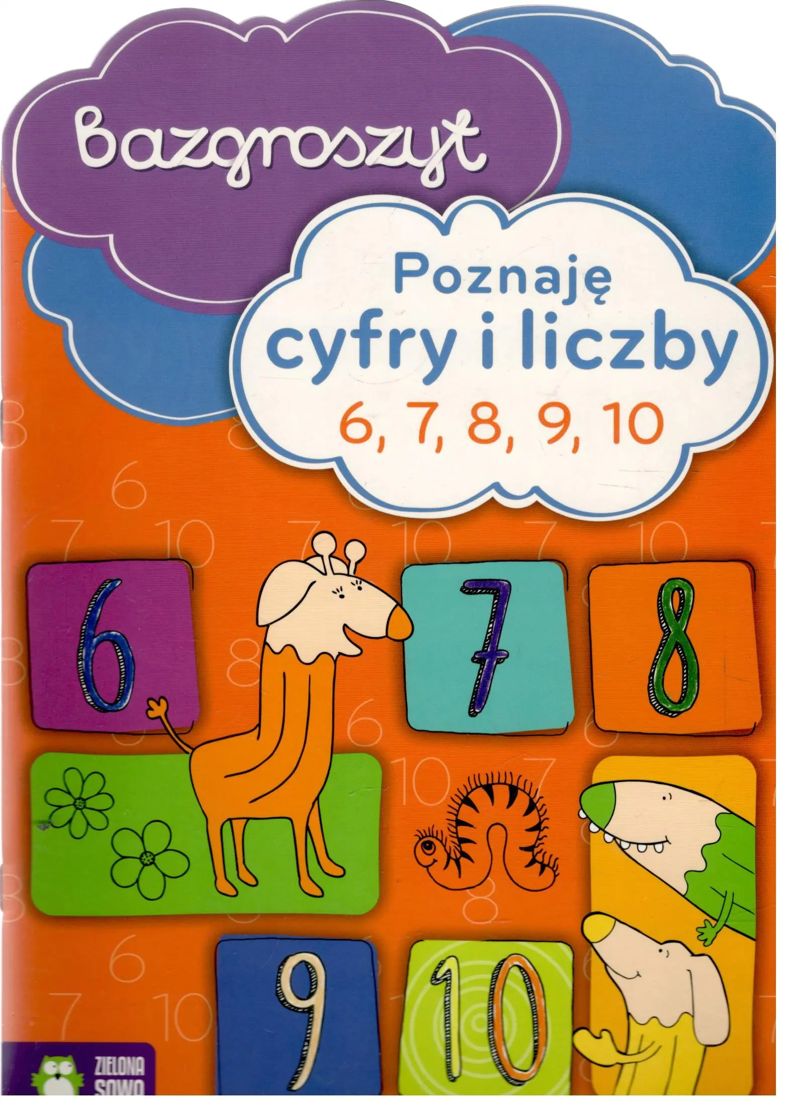 Książka - Bazgroszyt. Poznaję cyfry i liczby 6,7,8,9,10