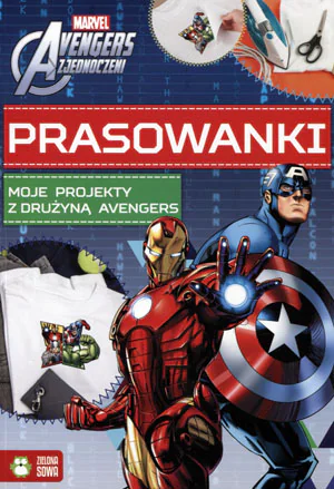 Książka - Prasowanki. Moje projekty z drużyną Avengers