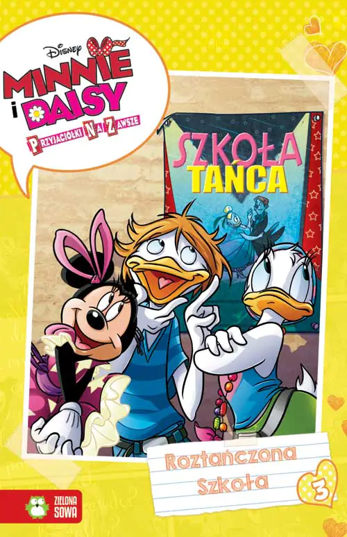 Książka - Minnie & Daisy. Przyjaciółki na zawsze. Roztańczona szkoła. Tom 3