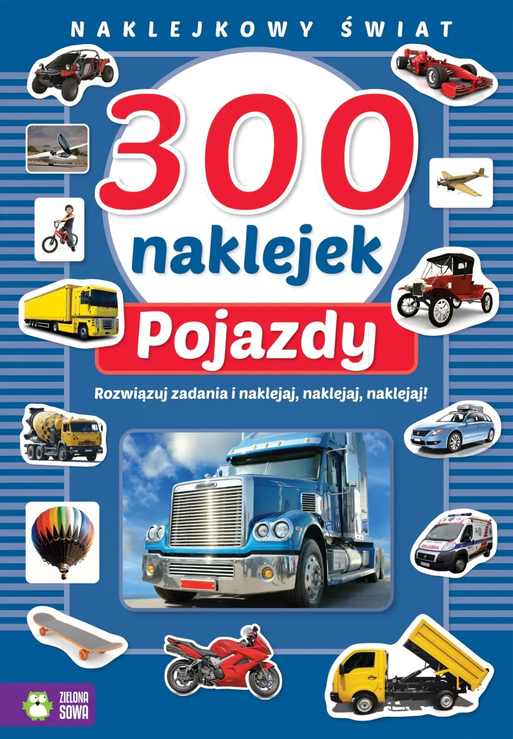 Książka - Naklejkowy świat. 300 naklejek. Pojazdy