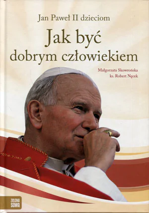 Książka - Jak być dobrym człowiekiem
