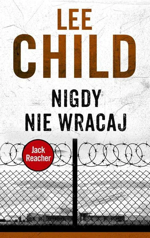 Książka - Nigdy nie wracaj. Jack Reacher. Tom 18