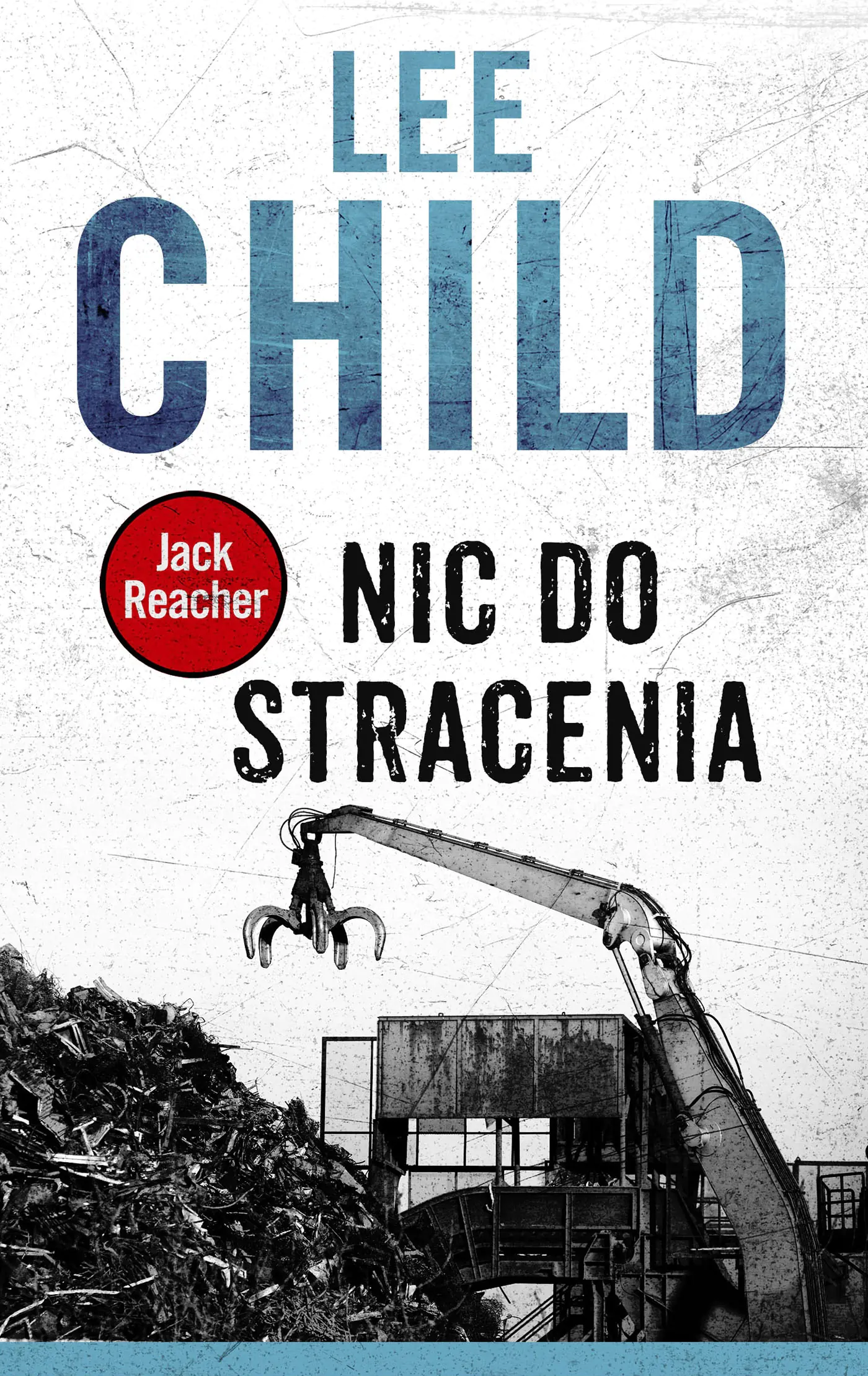 Książka - Nic do stracenia. Jack Reacher. Tom 12