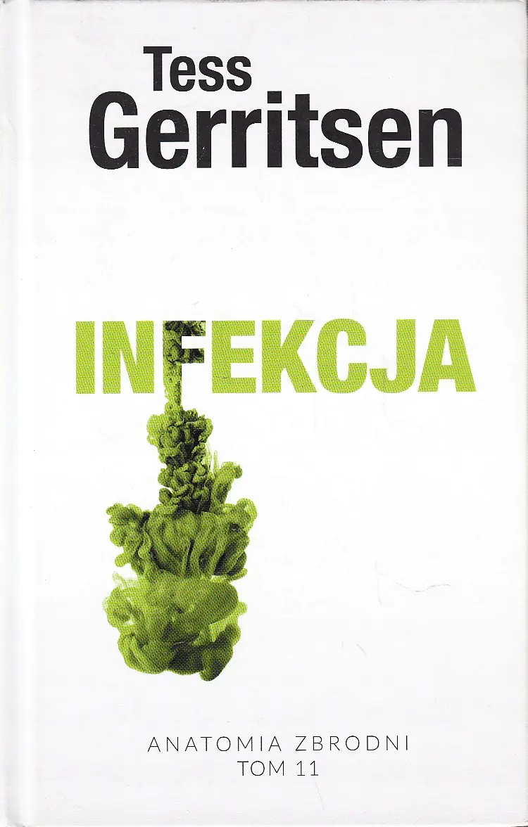 Książka - Infekcja. Anatomia zbrodni. Tom 11