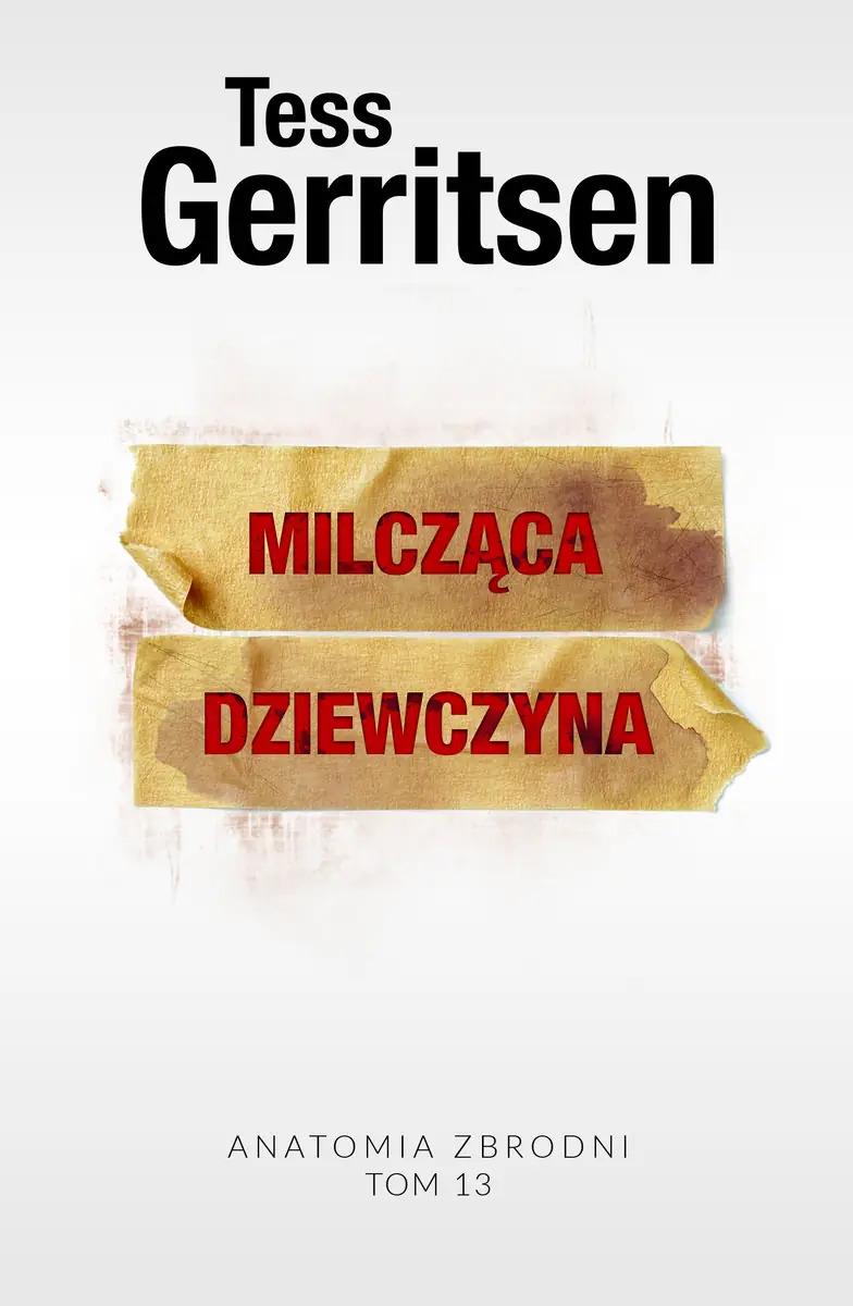 Książka - Milcząca dziewczyna. Aanatomia zbrodni. Tom 13