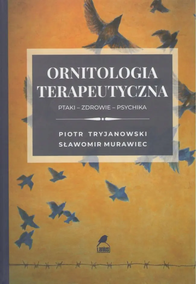 Książka - Ornitologia terapeutyczna: ptaki, zdrowie, psychika