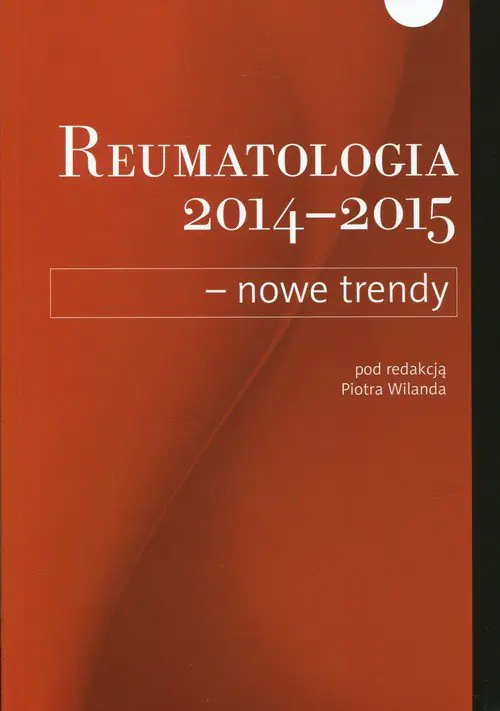 Książka - Reumatologia 2014-2015. Nowe trendy