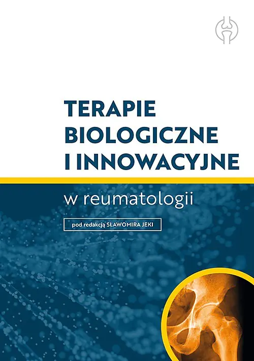 Książka - Terapie biologiczne i innowacyjne w reumatologii