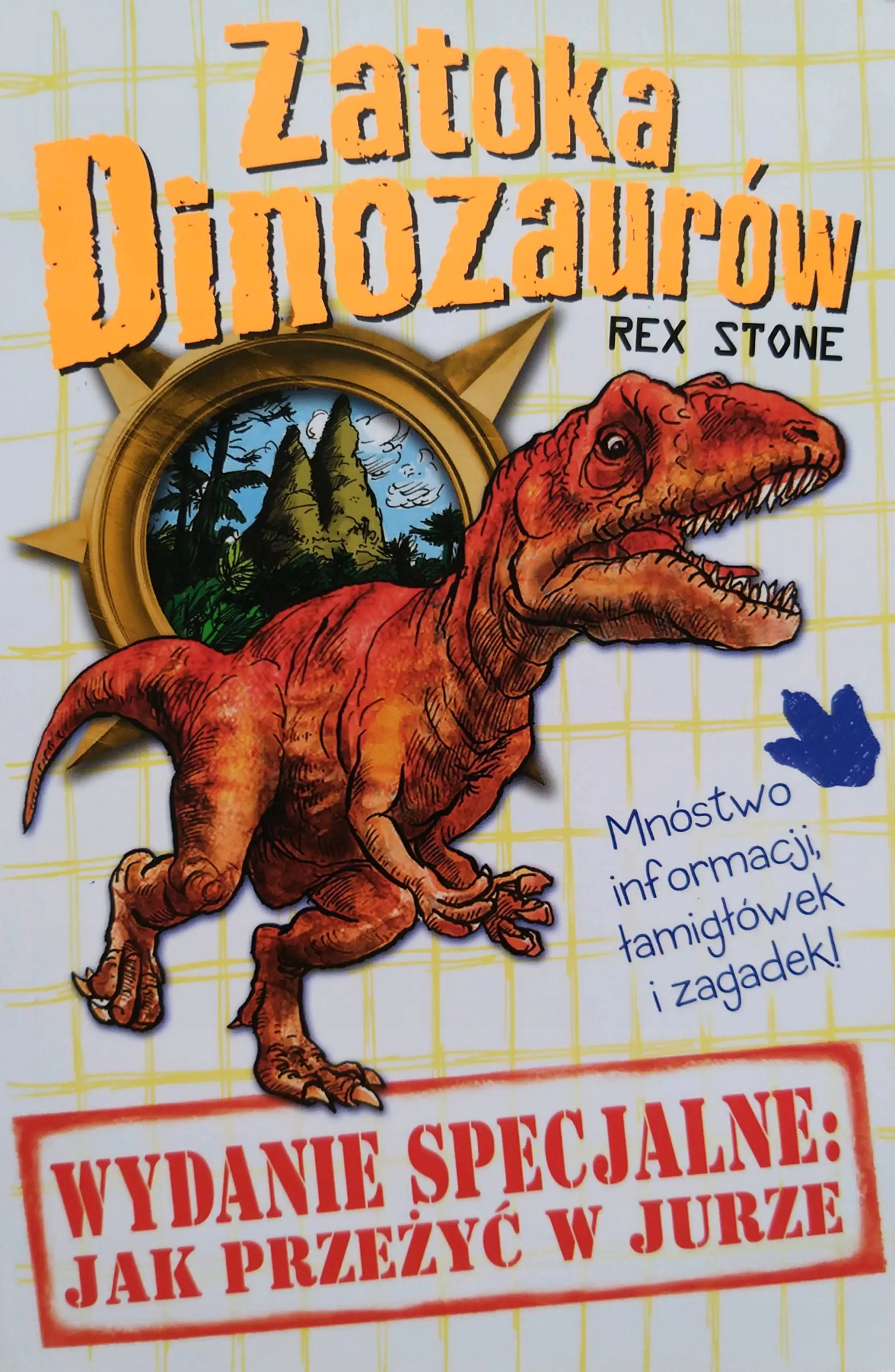 Książka - Zatoka dinozaurów Wydanie Specjalne: Jak przeżyć w jurze