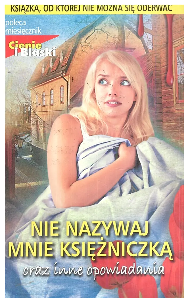 Książka - Nie nazywaj mnie księżniczką oraz inne opowiadania