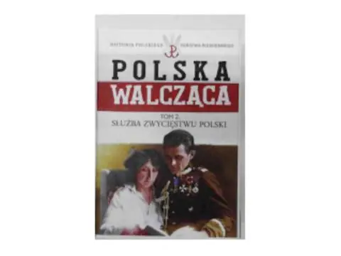 Książka - Polska Walcząca tom 2 Służba zwycięstwu Polski