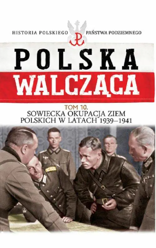 Książka - Sowiecka okupacja ziem polskich w latach 1939-1941 
