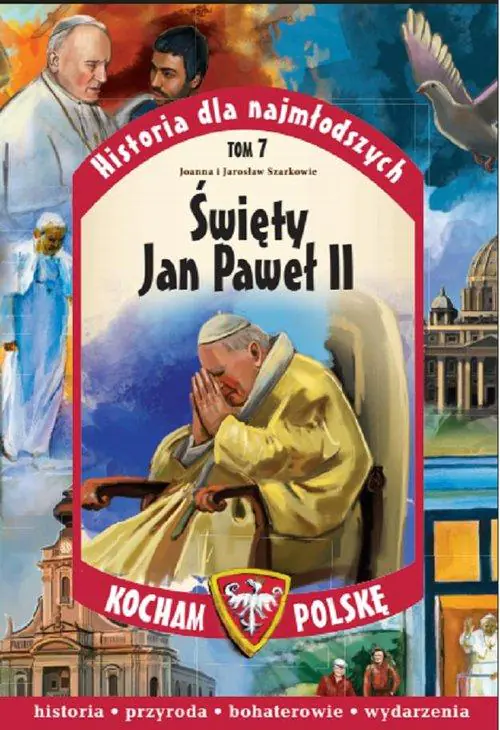 Książka - Historia dla najmłodszych św. Jan Paweł II