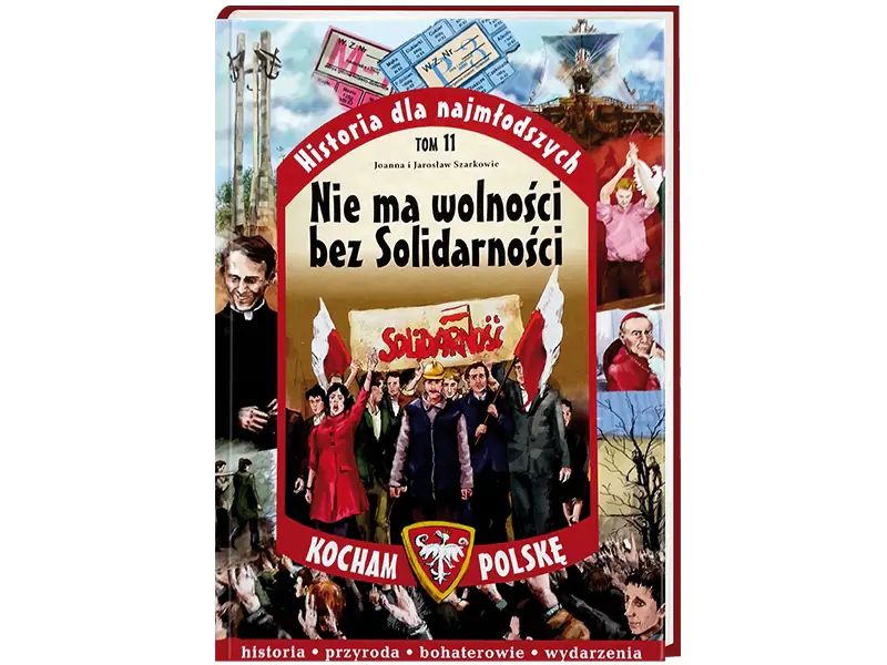 Książka - Historia dla najmłodszych T.11 Nie ma wolności..