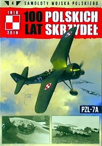 Książka - Samoloty Wojska Polskiego 100 lat polskich skrzydeł Tom 4