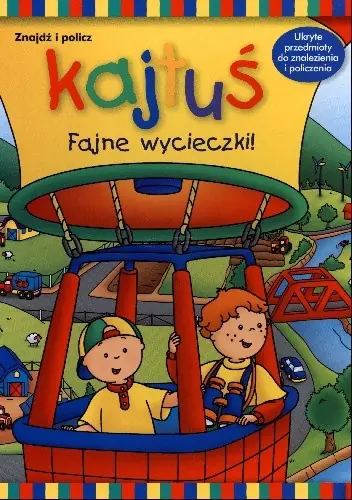 Książka - Kajtuś. Fajne wycieczki