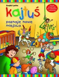 Książka - Kajtuś poznaje nowe miejsca