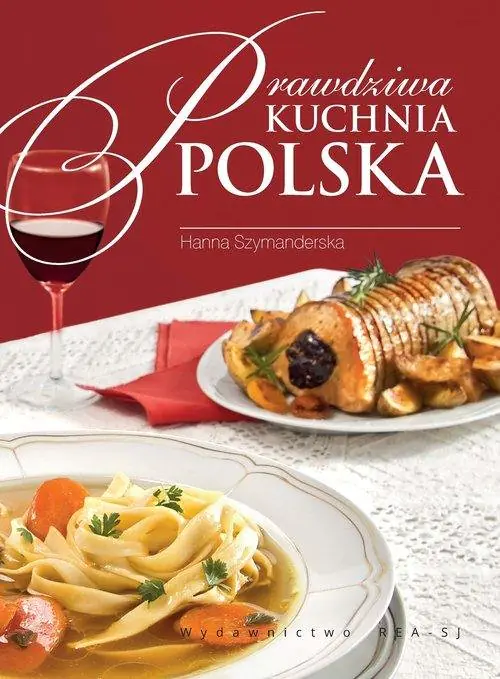 Książka - Prawdziwa kuchnia polska