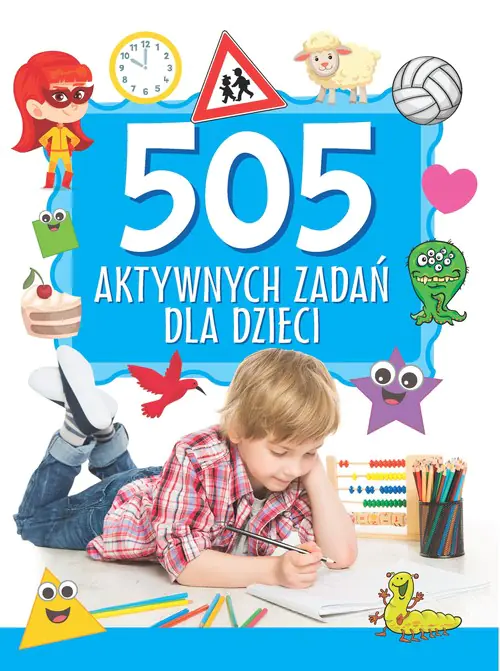 Książka - 505 aktywnych zadań dla dzieci