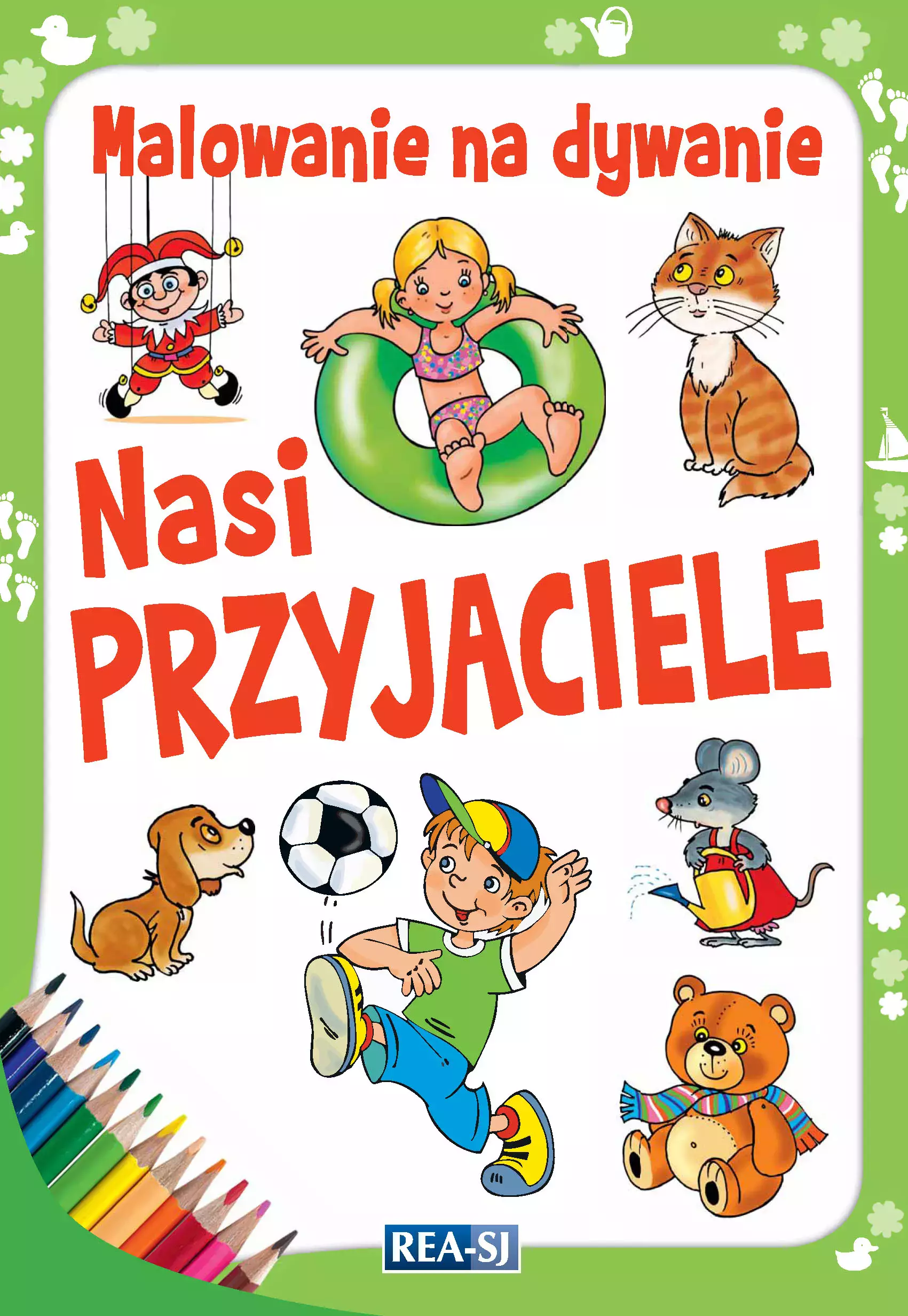 Książka - Nasi przyjaciele. Malowanie na dywanie