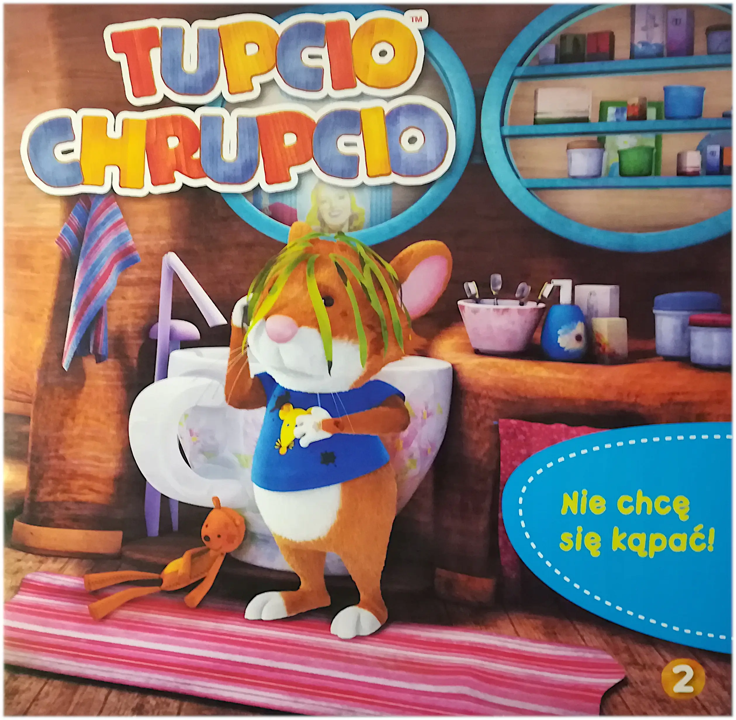 Książka - Tupcio Chrupcio Nie chcę się kąpać