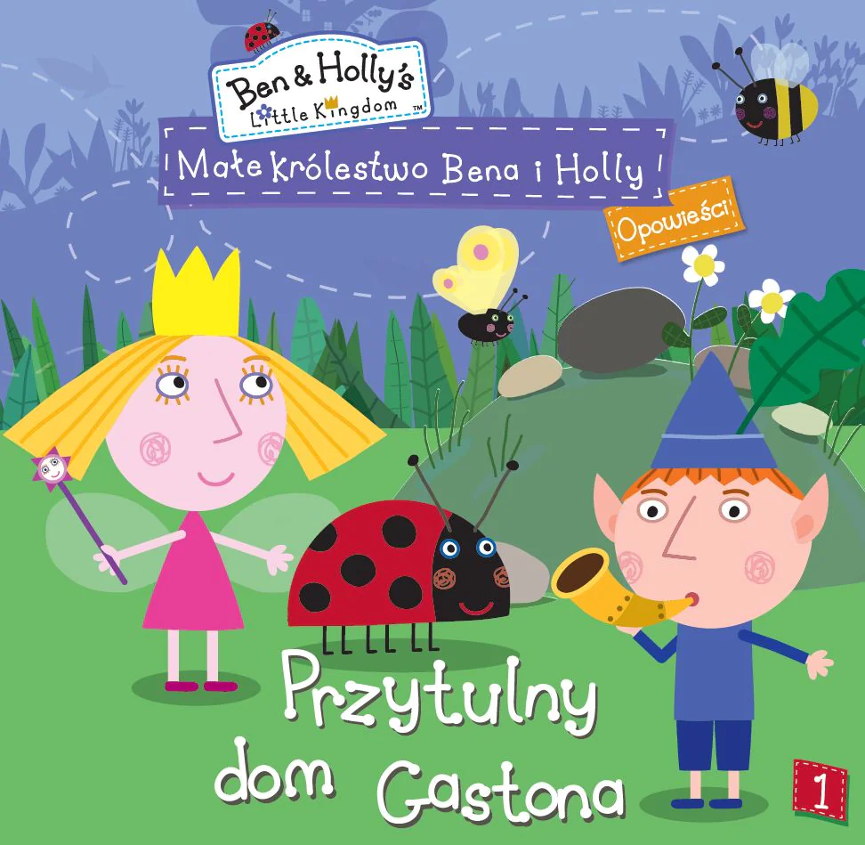Książka - Małe królestwo Bena i Holly. Opowieści. Część 1. Przytulny dom Gastona