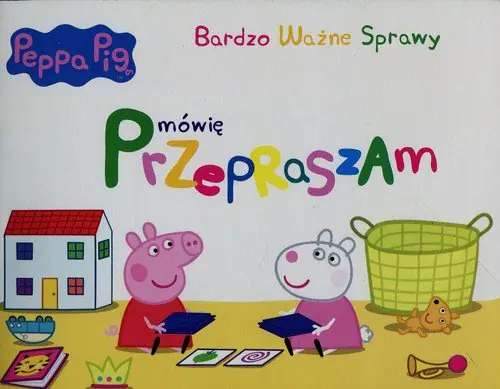 Książka - Peppa Pig. Bardzo ważne sprawy. Mówię przepraszam