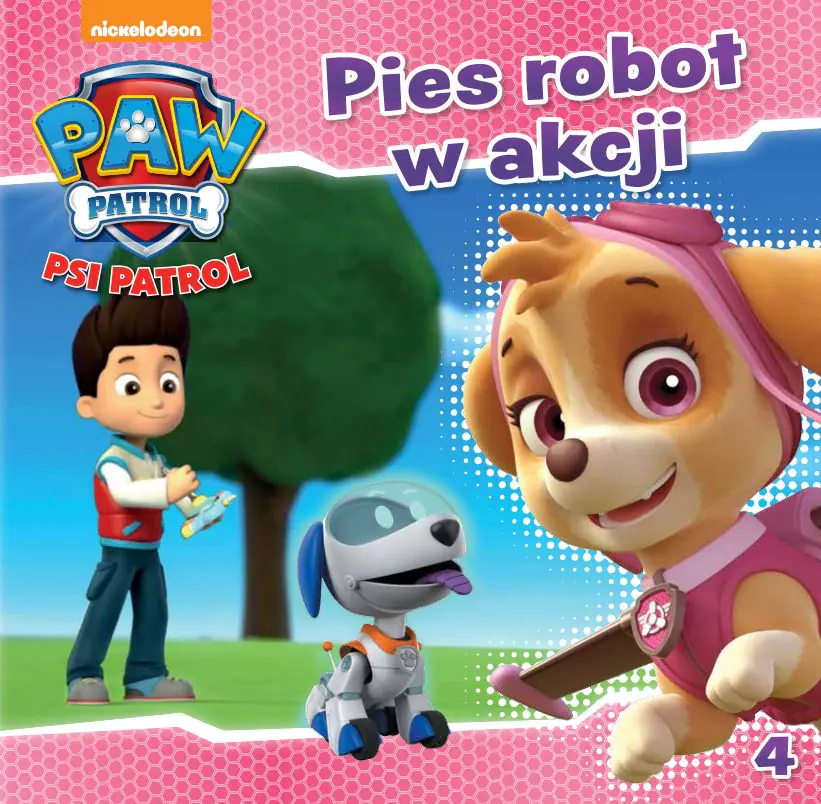 Książka - Pies robot w akcji Psi Patrol Tom 4