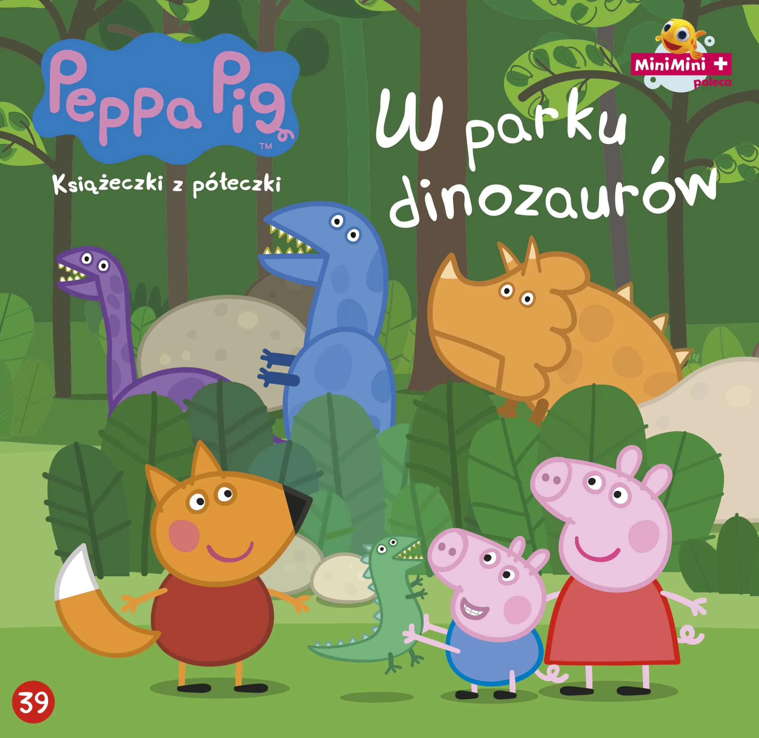 Książka - Świnka Peppa Książeczki z półeczki 39 W parku dinozaurów - Praca zbiorowa