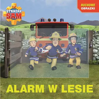 Książka - Alarm w lesie Strażak Sam