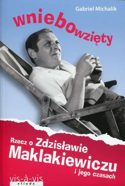 Książka - Wniebowzięty. Rzecz o Zdzisławie Maklakiewiczu i jego czasach