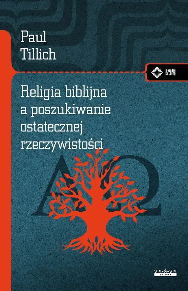 Książka - Religia biblijna a poszukiwanie ostatecznej rzeczywistości