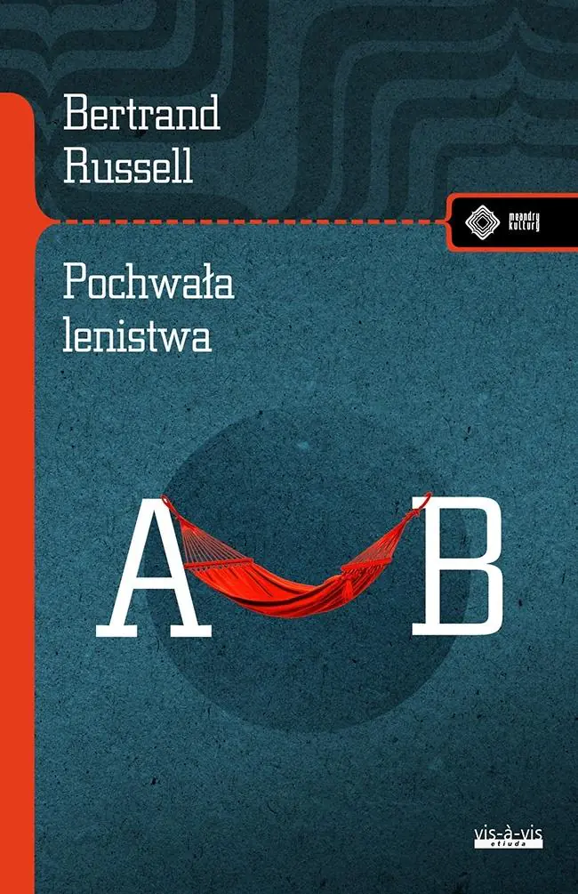 Książka - Pochwała lenistwa i inne eseje