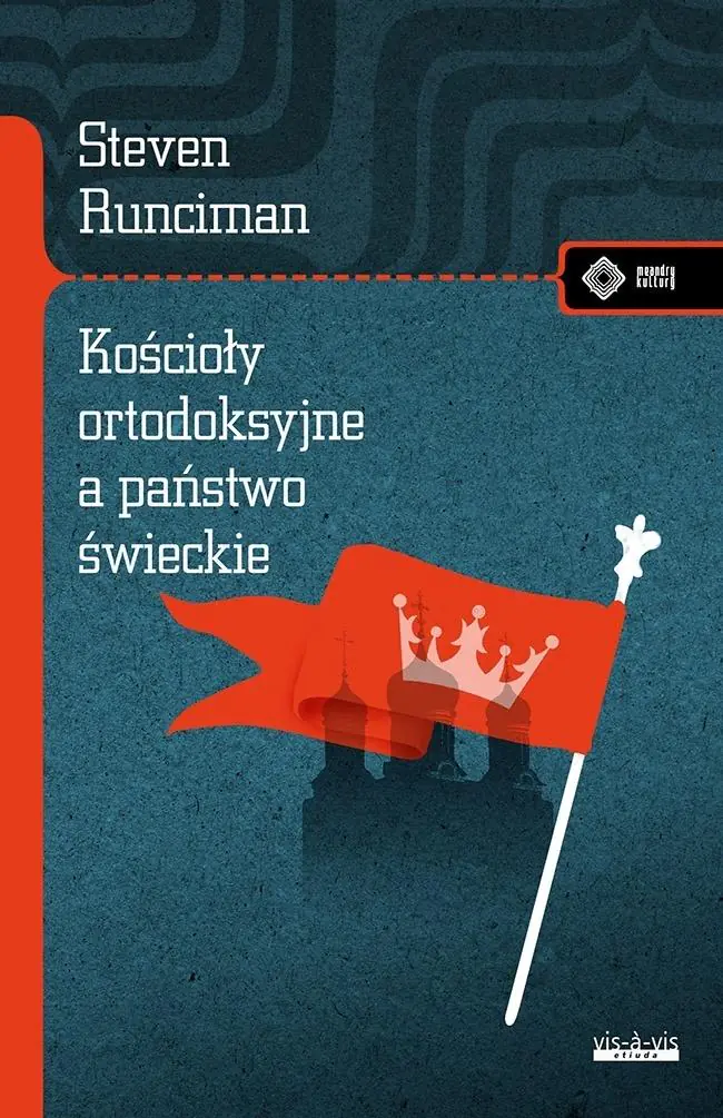 Książka - Kościoły ortodoksyjne, a świeckie państwo