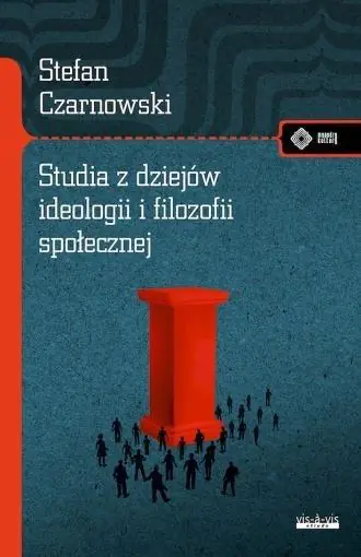 Książka - Studia z dziejów ideologii i filozofii społecznej