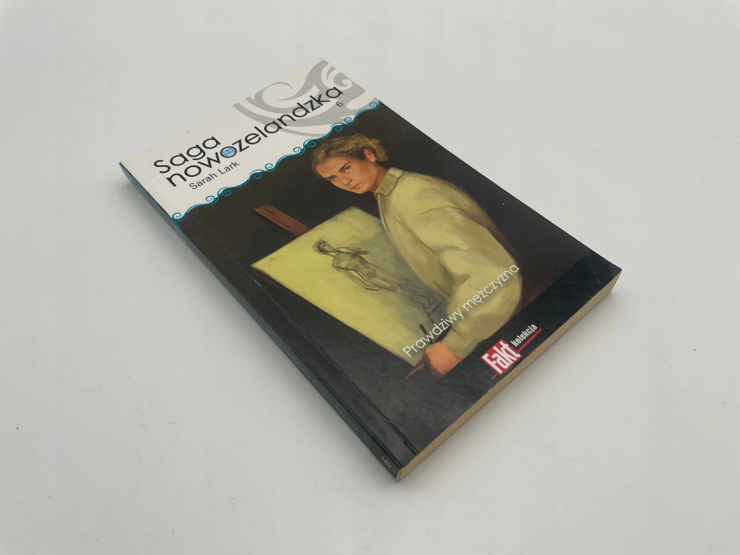 Książka - Saga nowozelandzka, Prawdziwy mężczyzna
