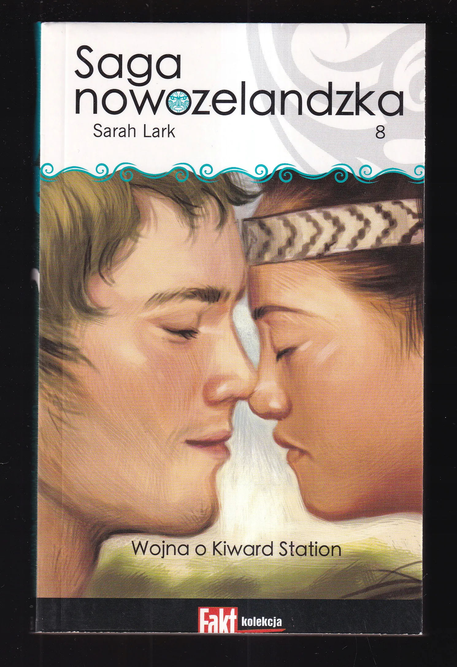 Książka - SAGA NOWOZELANDZKA WOJNA O KIWARD STATION Tom 8