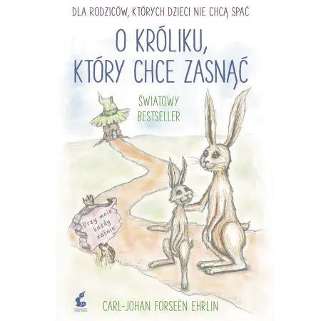 O króliku, który chce zasnąć. Dla rodziców, których dzieci nie chcą spać