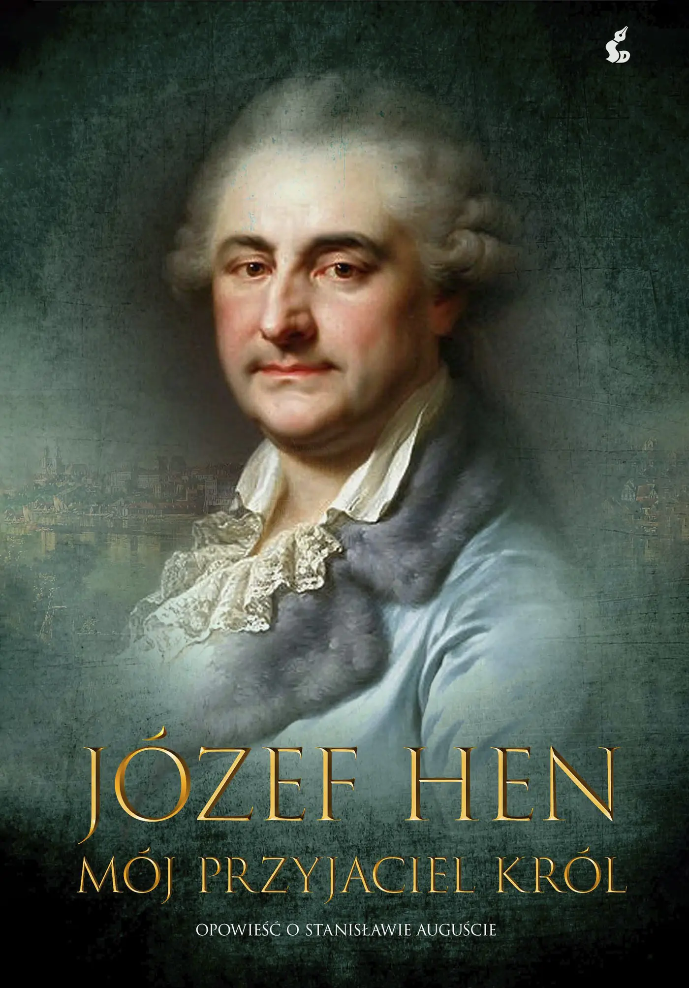 Książka - Mój przyjaciel król. Literacki portret życia i panowania Stanisława Augusta
