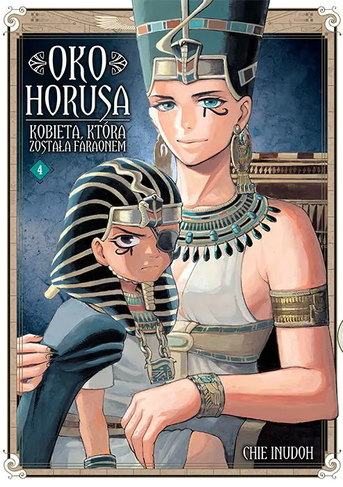 Książka - Oko Horusa. Kobieta która została Faraonem. Tom 4