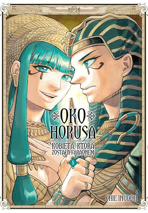 Książka - Oko Horusa. Kobieta która została Faraonem. Tom 5