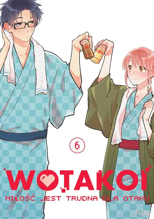 Książka - Wotakoi. Miłość jest trudna dla Otaku. Tom 6