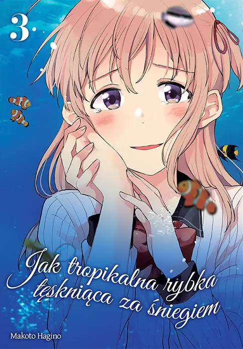 Książka - Jak Tropikalna Rybka Tęskniąca za Śniegiem. Tom 3
