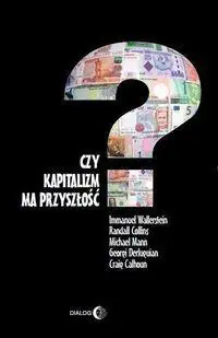 Książka - Czy kapitalizm ma przyszłość?