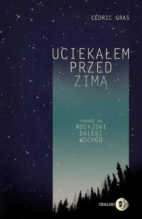 Książka - Uciekałem przed zimą. Podróż na rosyjski Daleki Wschód