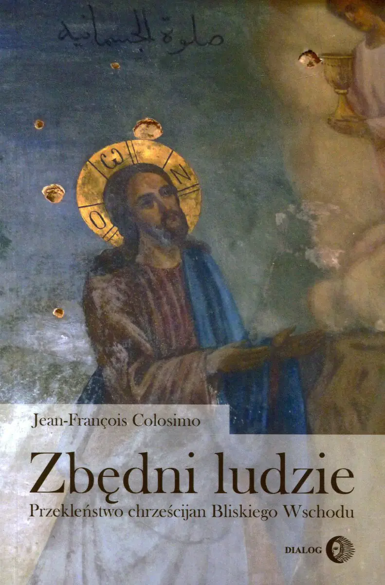 Książka - Zbędni ludzie. Przekleństwo chrześcijan Bliskiego Wschodu